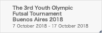 The 3rd Youth Olympic Futsal Tournament Buenos Aires 2018
