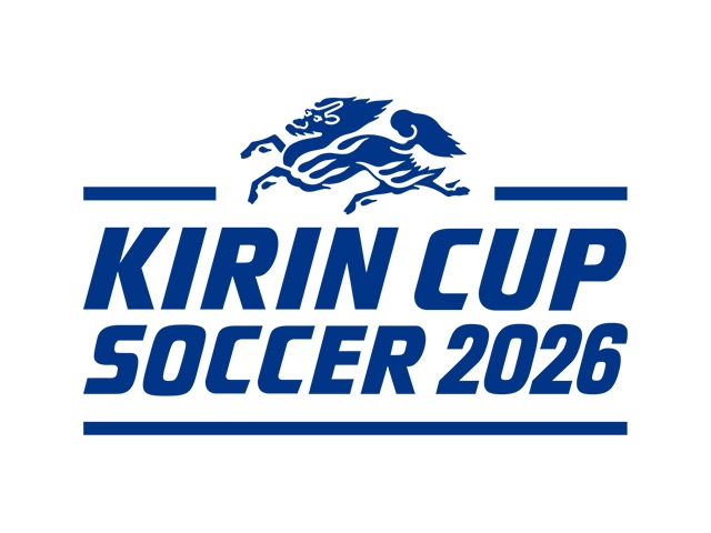 2026年10月1日(木)・5日(月)にSAMURAI BLUEが戦う2試合の開催が決定　キリンカップサッカー2026