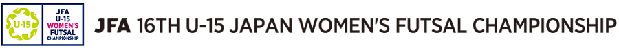 JFA 16th U-15 Japan Women's Futsal Championship