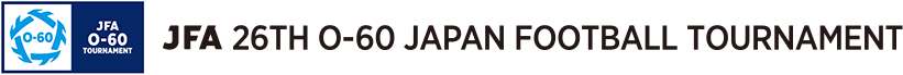 JFA 26th O-60 Japan Football Tournament