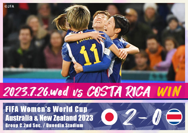 2023.7.26.wed vs COSTARICA 2-0 WIN FIFA Women's World Cup Australia & New Zealand 2023 Group C 2nd Sec./Dunedin Stadium