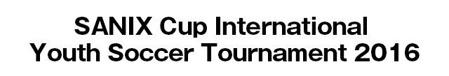Sanix Cup International Youth Soccer Tournament 2016